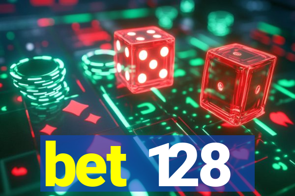 bet 128